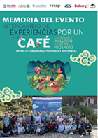 Memoria del Evento: Intercambio de Experiencias Por un Café Sostenible, Inclusivo, Rentable y Próspero